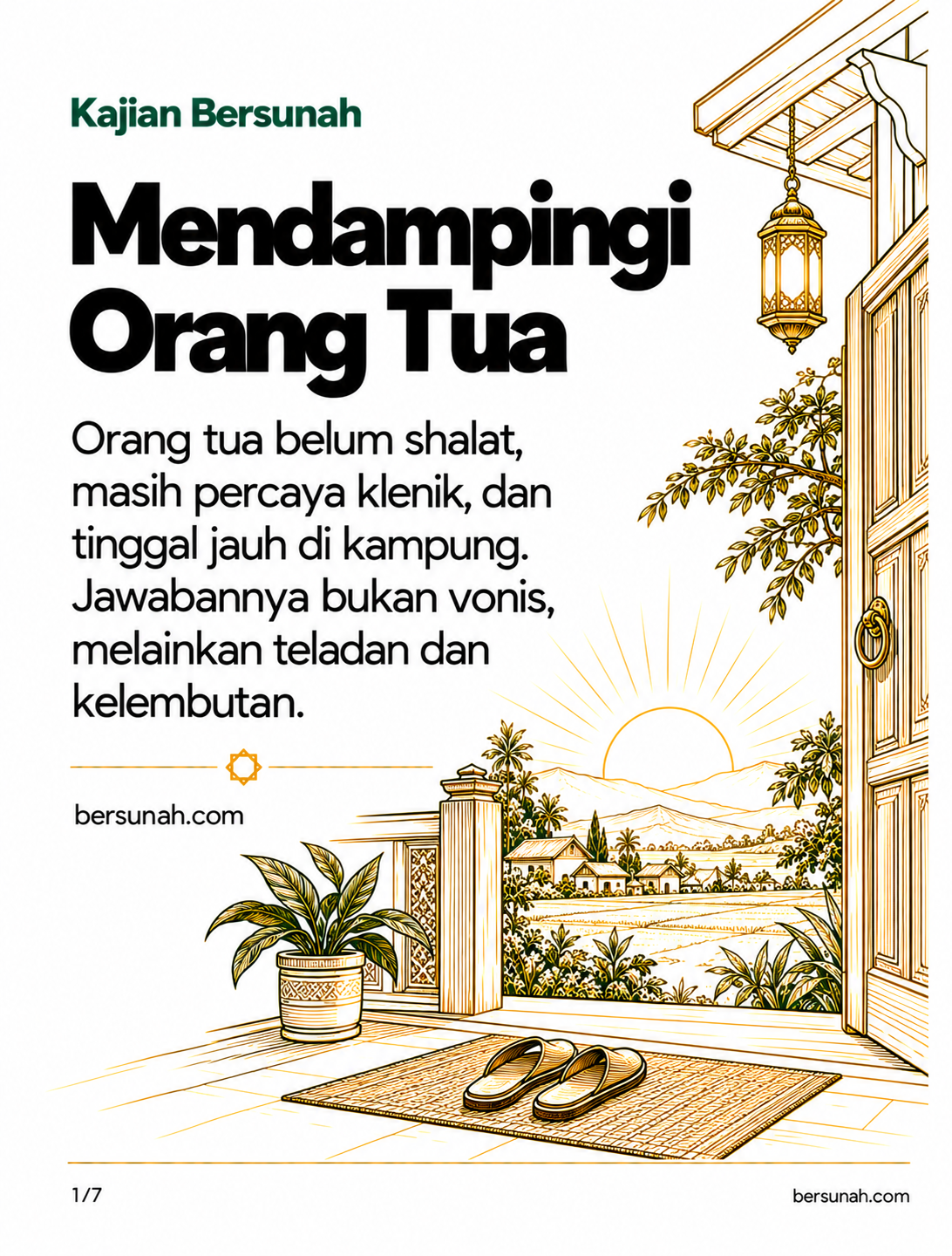 Carousel Mendampingi Orang Tua slide 1: Orang tua belum shalat, masih percaya klenik, dan tinggal jauh di kampung. Jawabannya bukan vonis, melainkan teladan dan kelembutan