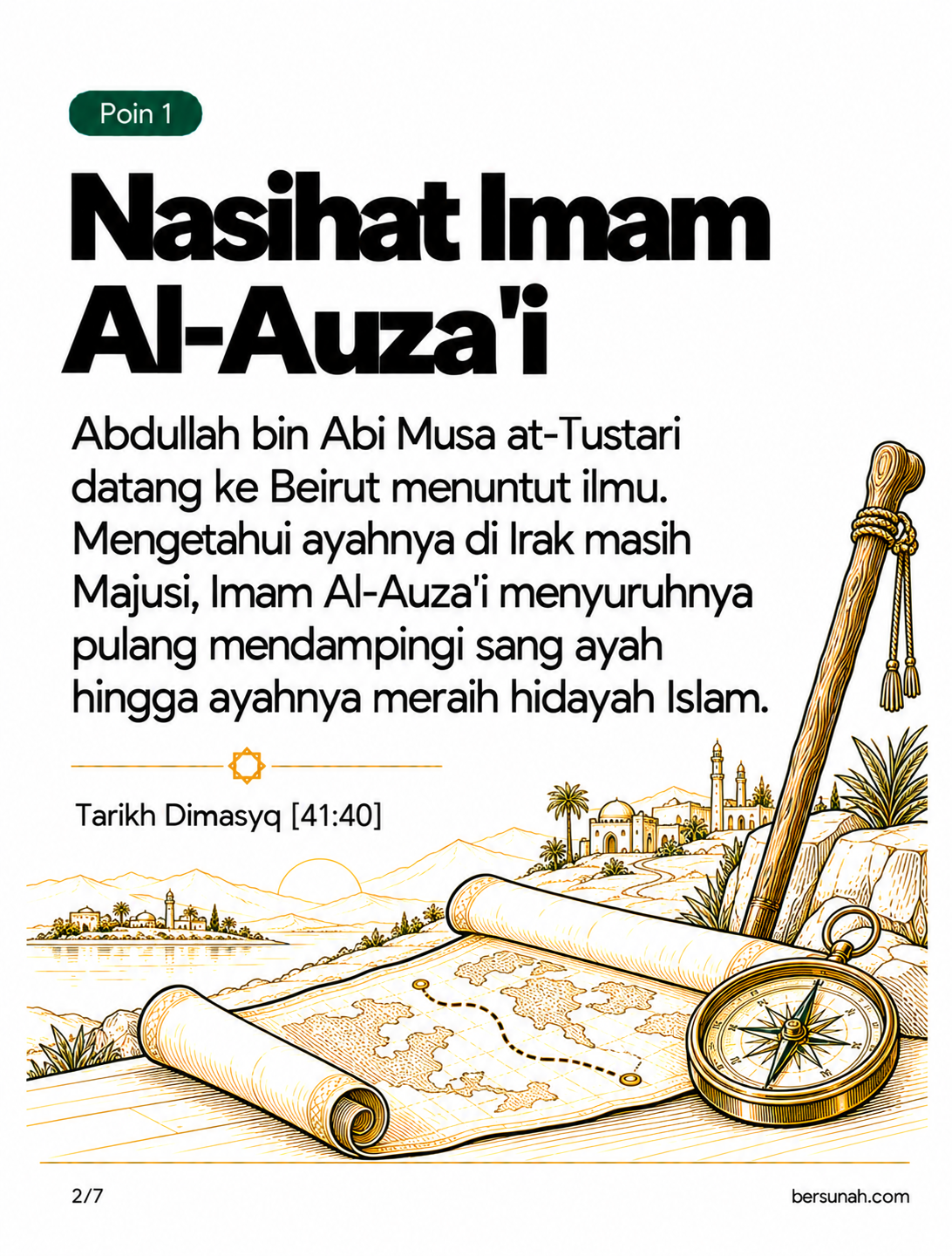 Carousel Mendampingi Orang Tua slide 2: Nasihat Imam Al-Auza'i kepada Abdullah at-Tustari untuk pulang mendampingi ayahnya di Irak yang masih Majusi hingga meraih hidayah