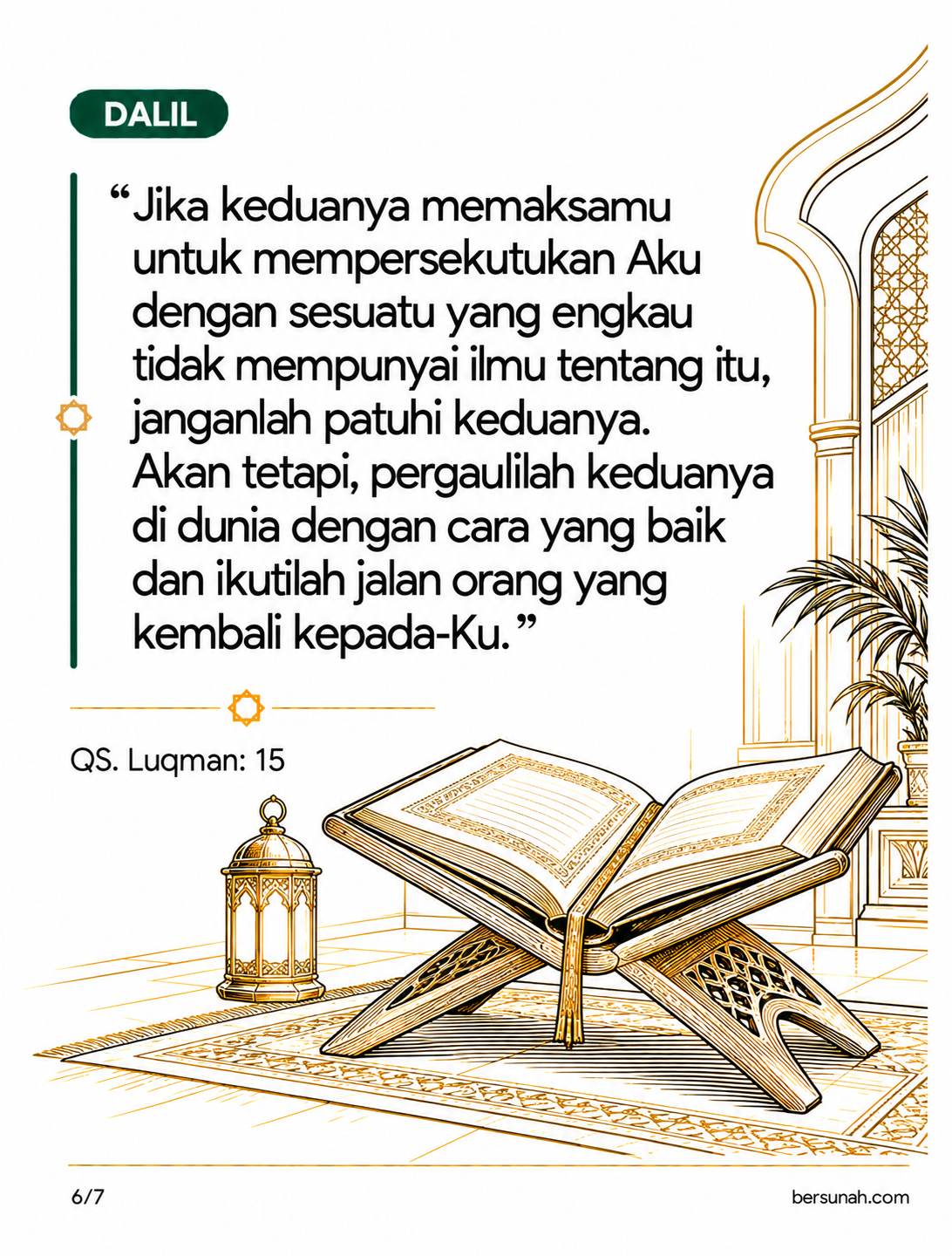 Carousel Mendampingi Orang Tua slide 6: Teks terjemahan firman Allah Surah Luqman ayat 15 mengenai perintah mempergauli orang tua di dunia dengan cara yang baik